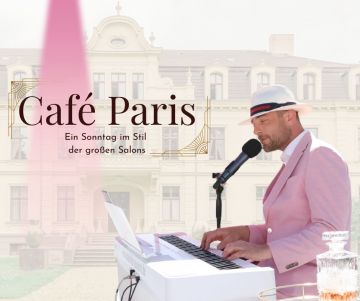 Tickets für Café Paris im Schloss Ribbeck  am 28.06.2026 - Karten kaufen